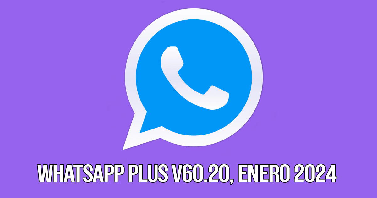 WhatsApp Plus V60.20, enero 2024: cómo activar el 'Modo Morado' en la app modificada