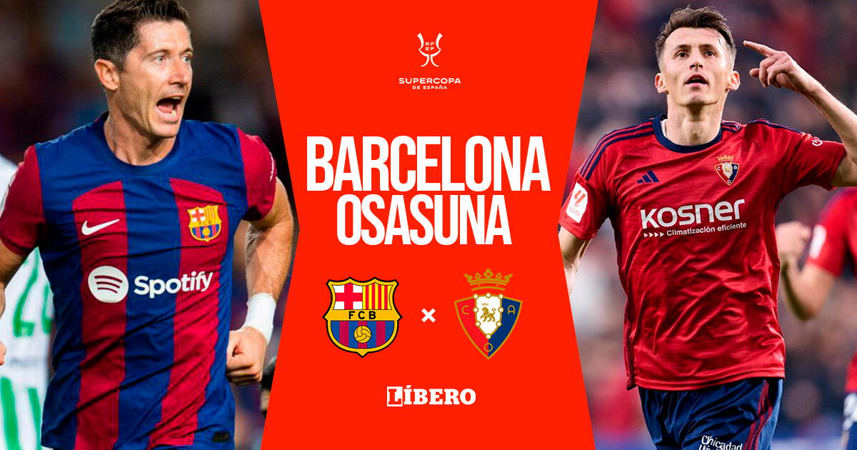 Barcelona vs Osasuna EN VIVO vía DIRECTV: pronóstico, horario y canal por Supercopa de España