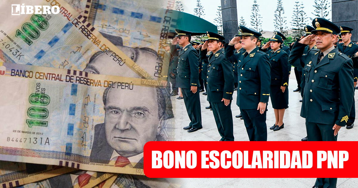 Bono Escolaridad para PNP, enero 2024: fecha de pago CONFIRMADA, monto y cómo cobrar