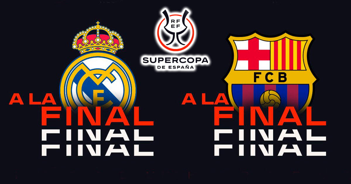 ¿Dónde ver la Final de la Supercopa de España entre Real Madrid vs Barcelona?