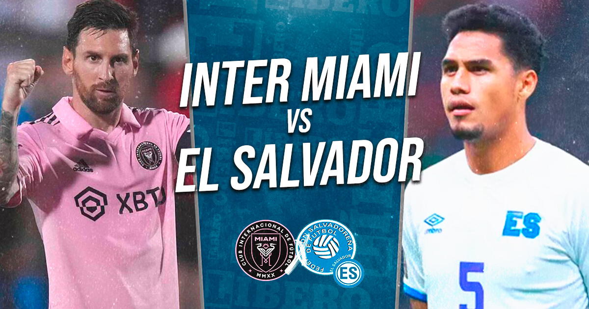 Inter Miami vs El Salvador EN VIVO con Messi y Suárez: a qué hora y dónde verlo por Apple TV