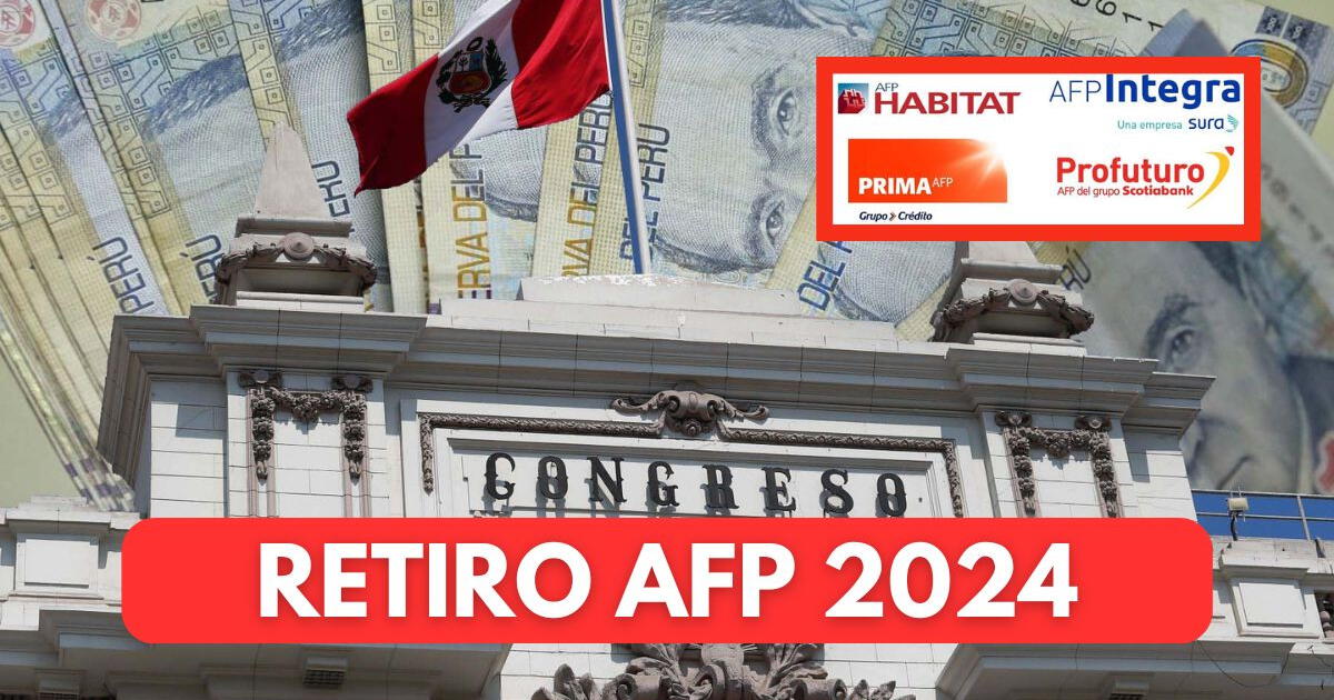 Retiro AFP 2024: ¿Desde cuándo se podrá retirar hasta 4UIT en Perú?