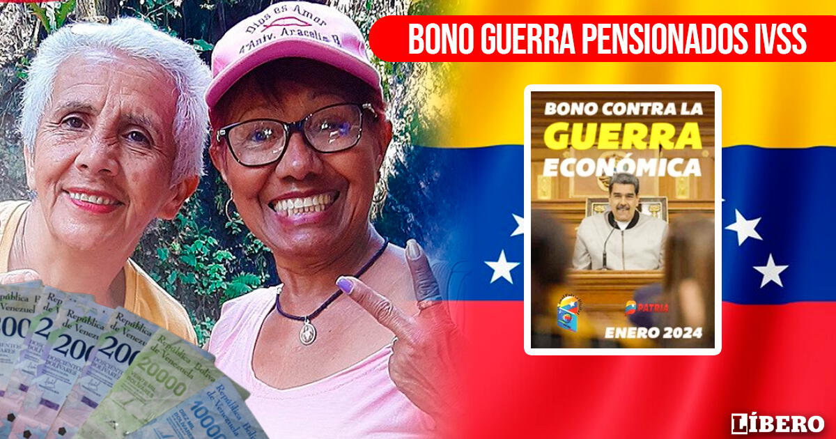 Bono de Guerra para pensionados, enero 2024: COBRA los 720 bolívares vía Sistema Patria