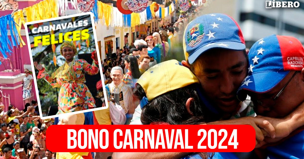 Bono Carnaval 2024: ¿Se pagará este nuevo subsidio en Venezuela y cuál sería el nuevo monto?
