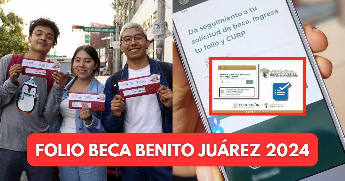 Beca Benito Juárez en México: Accede aquí al Buscador de Folio, LINK
