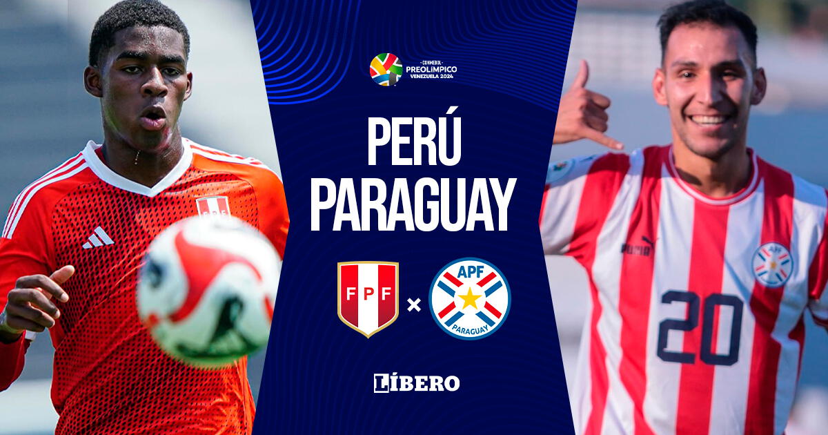 Perú vs Paraguay EN VIVO GRATIS vía DSports: fecha, horario y dónde ver el Preolímpico 2024
