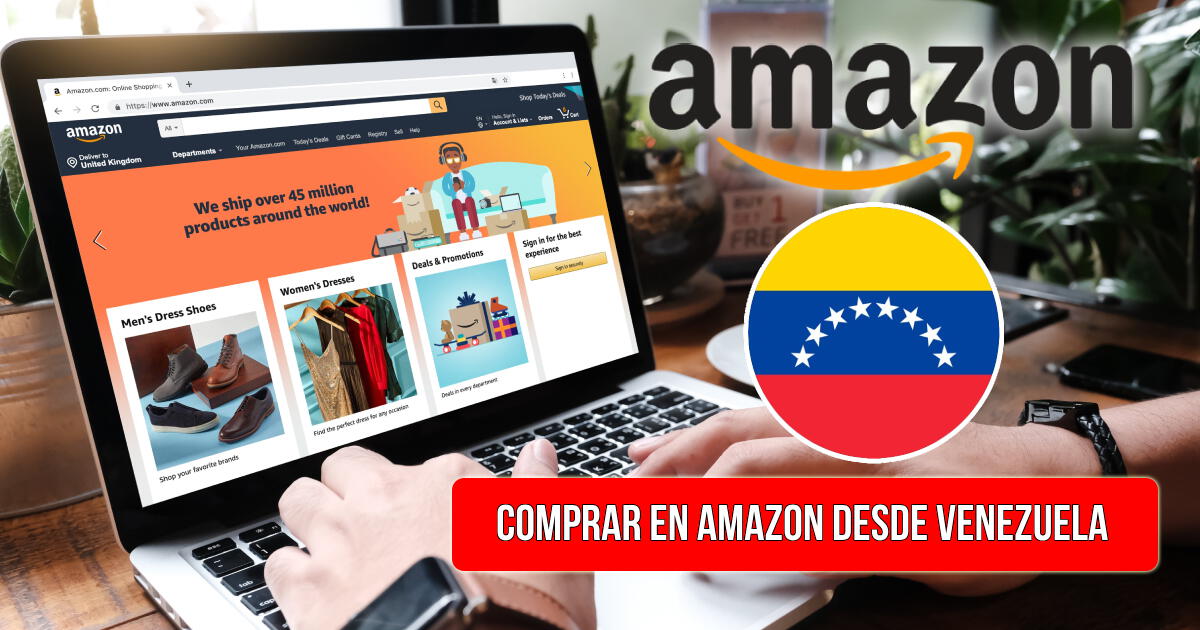 ¿Cómo comprar en Amazon desde Venezuela? Métodos de pago y tiempo de entrega