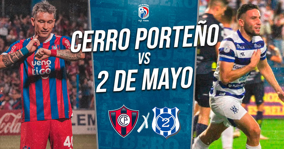 Cerro Porteño vs 2 de Mayo EN VIVO: fecha, horario y dónde ver fútbol paraguayo