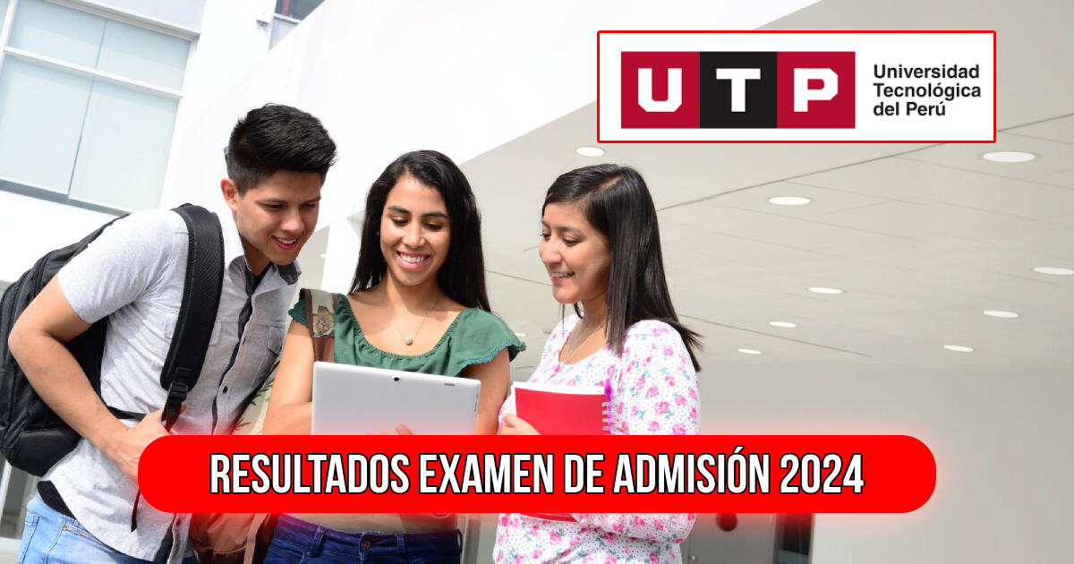 Examen de Admisión UTP 2024: LINK para ver los resultados del 4 de febrero