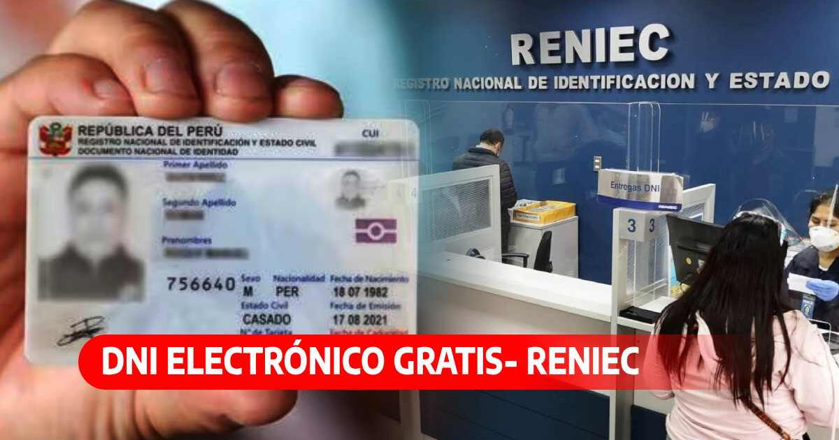 Reniec entregará más de 380 mil DNI electrónico GRATIS: ¿a quiénes beneficiará?