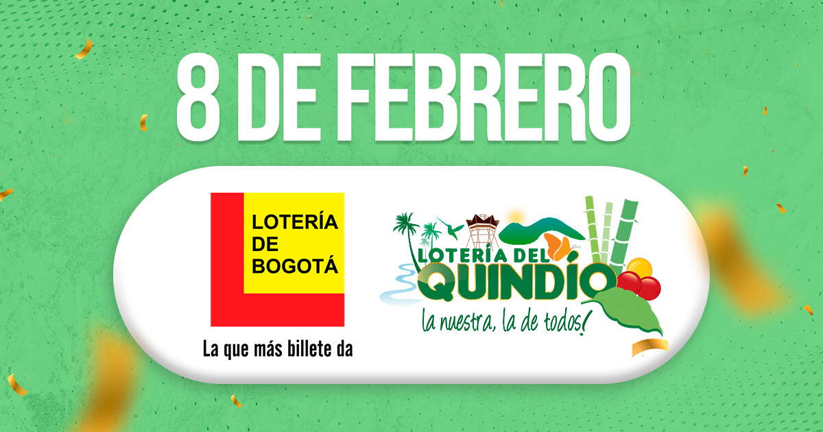 Lotería Bogotá y Quindío de HOY, 8 de febrero: resultados y horarios de los sorteos
