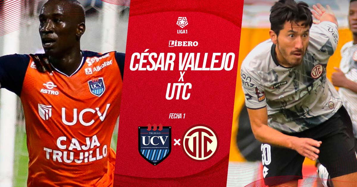 ¿Cuándo juega César Vallejo vs UTC, a qué hora y dónde ver partido por Liga 1 2024?