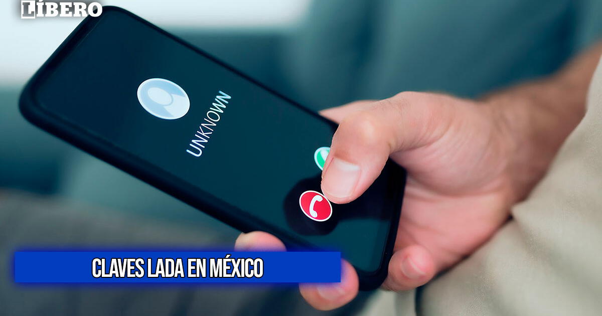 Claves LADA en México: catálogo con los números de cada Estado