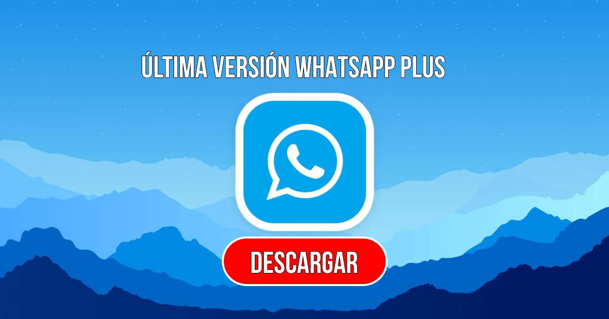 WhatsApp Plus Azul original: descargar gratis la última versión del apk 2024