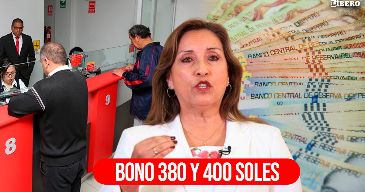 Bono 380 soles y Bono S/400 en Perú 2024: conoce si eres beneficiario y cómo cobrar