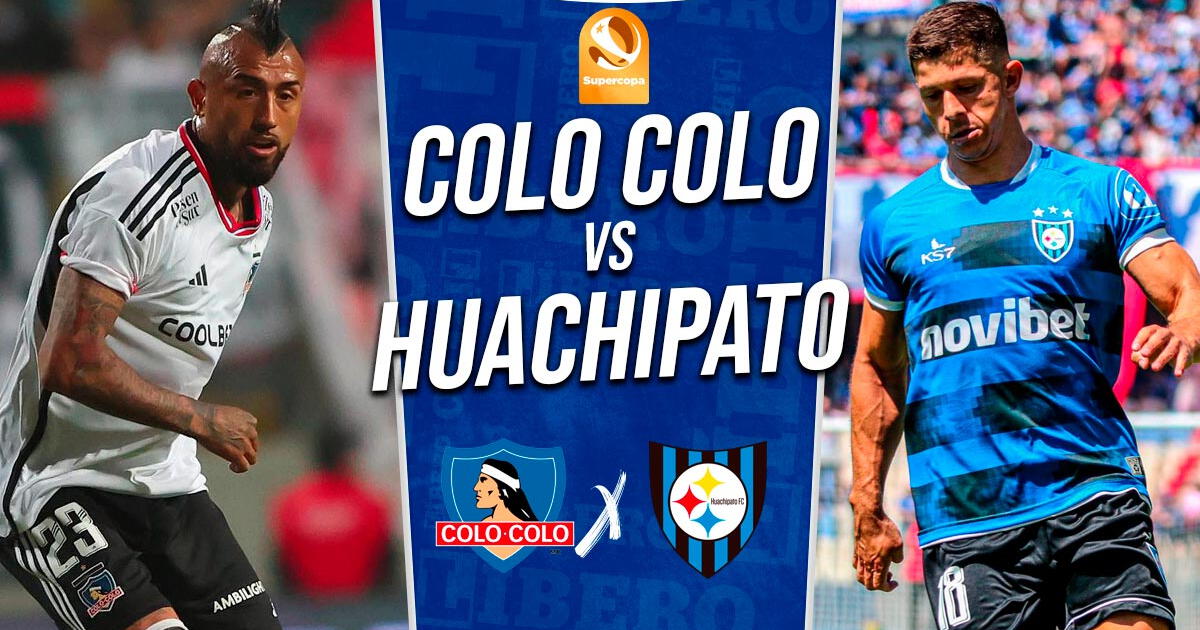 Colo Colo vs. Huachipato EN VIVO vía Estadio TNT Sports: cuándo juega y dónde ver la Supercopa