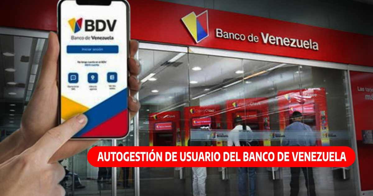 Autogestión de usuario del Banco Venezuela: ¿Cómo cambiar mi contraseña por BDV en línea?