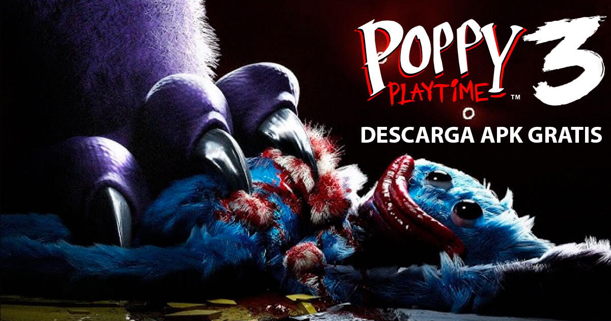 Poppy Playtime Chapter 3 APK GRATIS: DESCARGA última versión ORIGINAL para PC