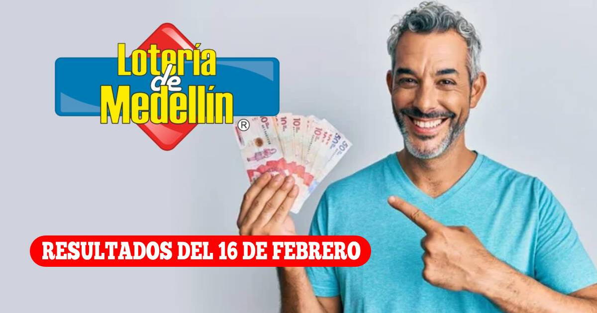 Resultados Lotería de Medellín HOY, 16 de febrero: Números ganadores del último juego