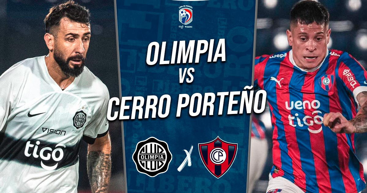 Olimpia vs. Cerro EN VIVO por TiGO Sports: cuándo juega y a qué hora ver el clásico de HOY