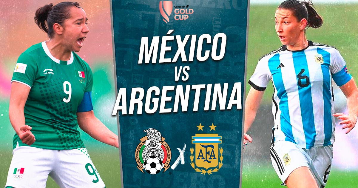 Mexico vs Argentina EN VIVO vía ESPN: horario, fecha y cómo ver la Copa Oro Femenina