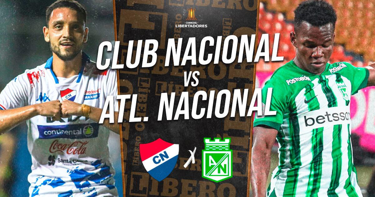 Club Nacional vs Atlético Nacional EN VIVO vía ESPN: horario y dónde ver Copa Libertadores