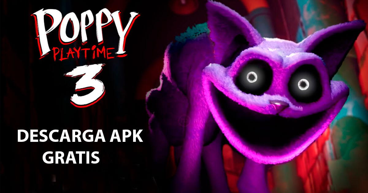 Poppy Playtime Chapter 3 MOD APK: LINK de DESCARGA del videojuego de terror para Android