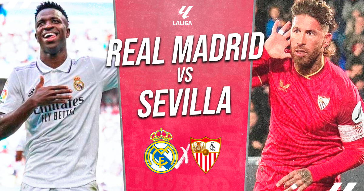 Real Madrid vs. Sevilla EN VIVO por LaLiga: cuándo juegan, horario y dónde ver