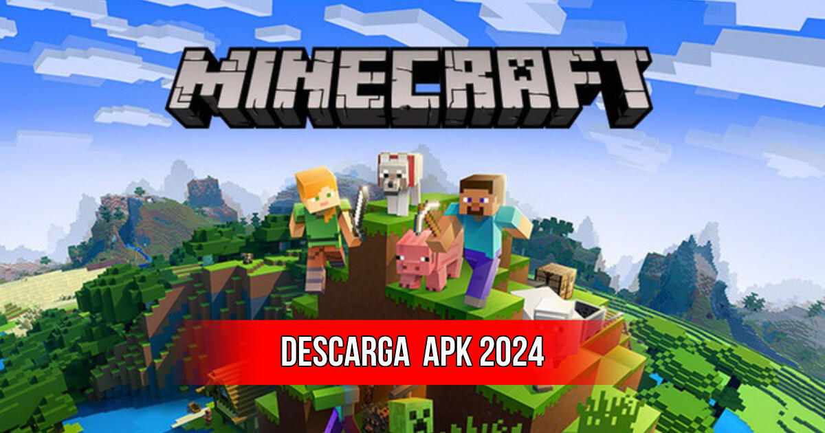 Minecraft APK 2024: LINK para descargar la última versión gratis para PC y Android