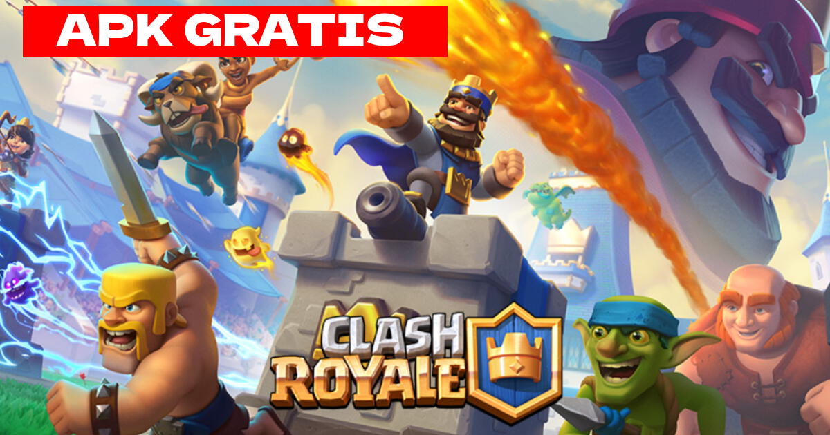 Clash Royale APK: Descargar GRATIS la última versión para Android Y PC