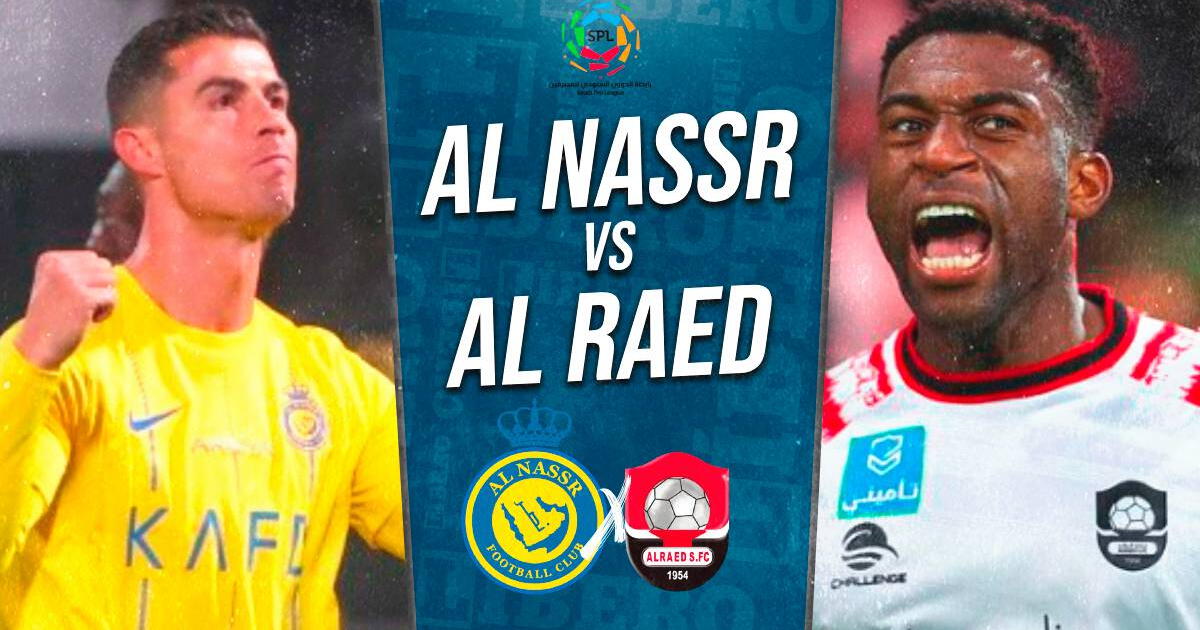 Al Nassr vs Al Raed EN VIVO con Cristiano Ronaldo: cuándo juegan, a qué hora y dónde ver