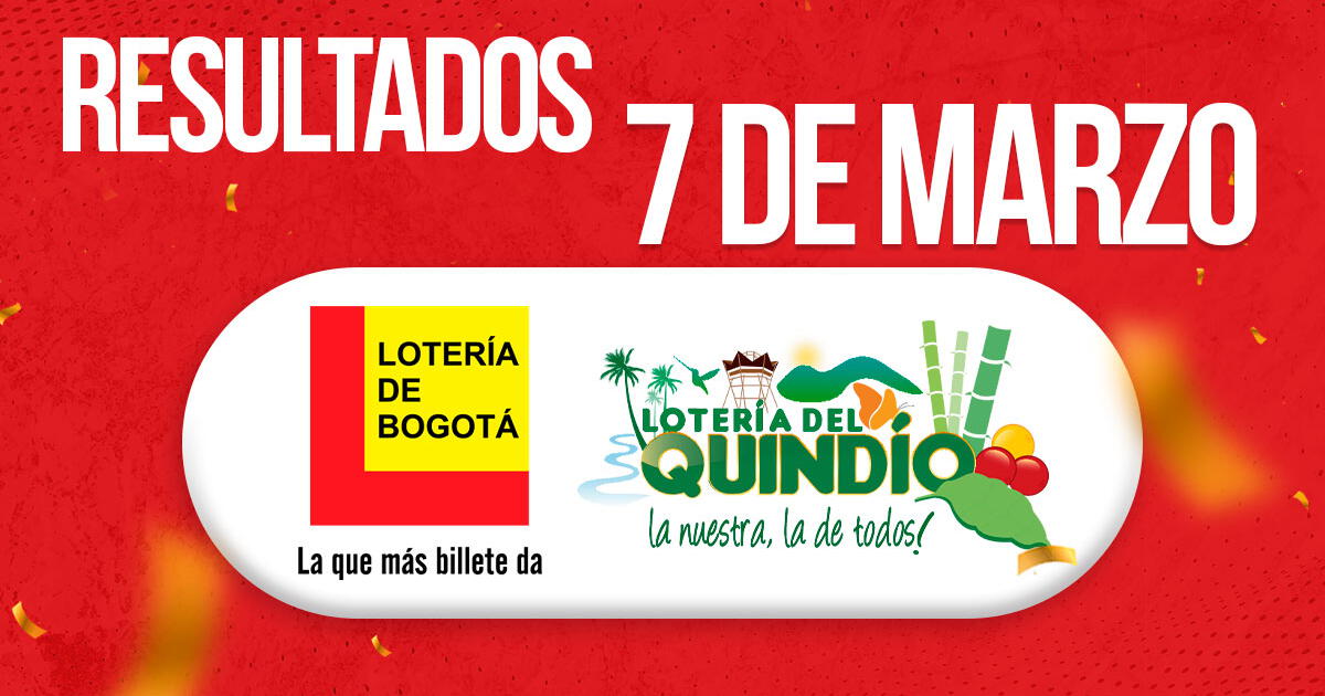 Resultados Lotería de Bogotá y del Quindío HOY, 7 de marzo: horario y números ganadores