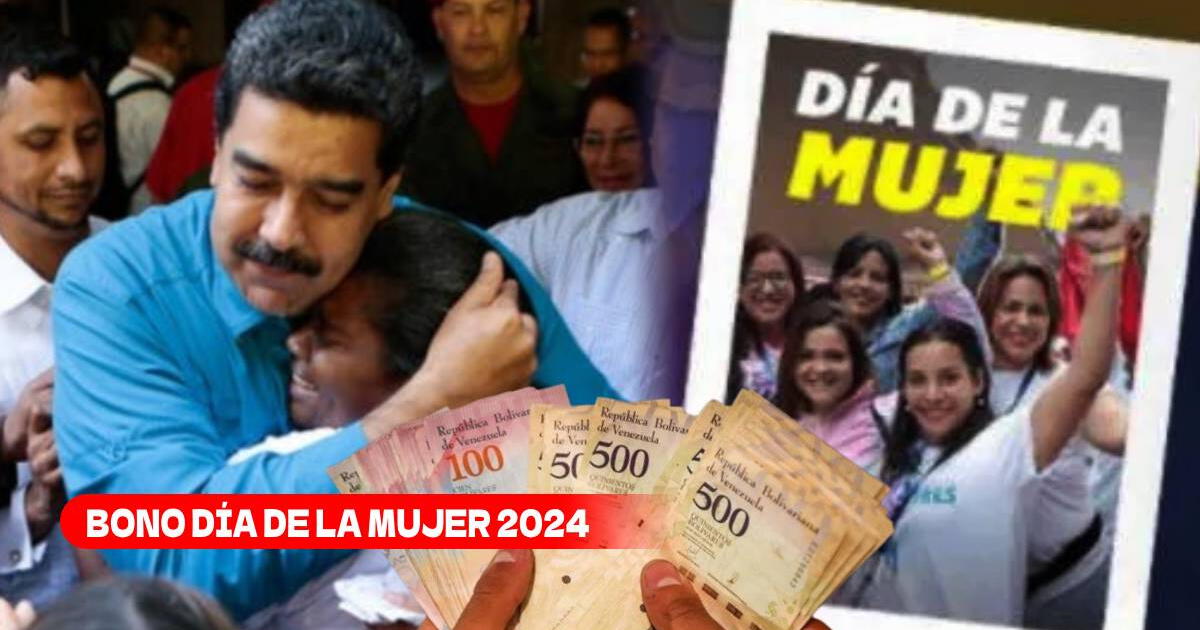 Bono Día de la Mujer 2024: ¿Nicolás Maduro confirmó el pago de este subsidio?