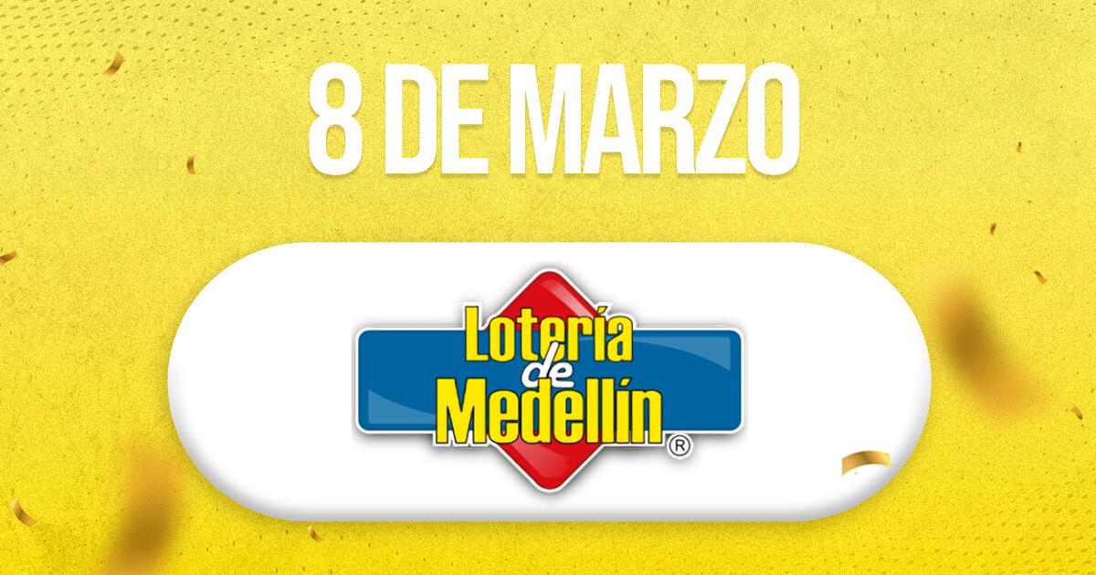 Resultados Lotería de Medellín HOY, viernes 8 de marzo: horario y premios del sorteo