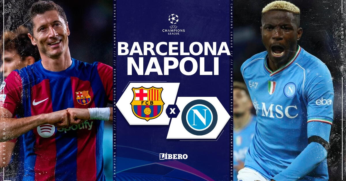 Barcelona vs Napoli EN VIVO vía ESPN: pronóstico, canales y dónde ver la Champions League