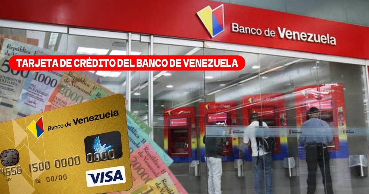 Banco de Venezuela: Guía ACTUALIZADA para solicitar una tarjeta de crédito
