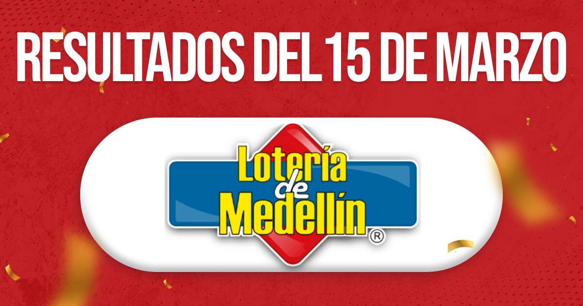 Resultados Lotería de Medellín para hoy, viernes 15 de marzo: números ganadores y transmisión