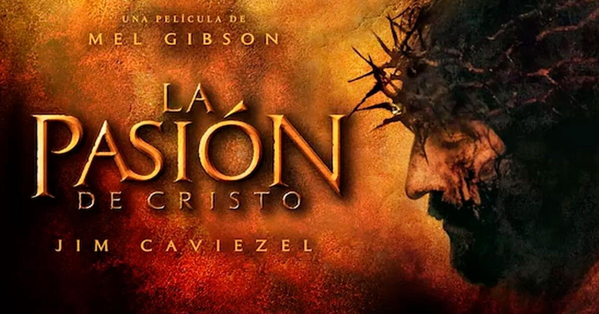 AQUÍ, La Pasión de Cristo: ver película completa en español por Internet