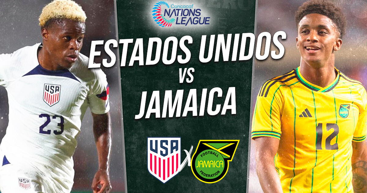Estados Unidos vs. Jamaica EN VIVO por la semifinal de la Liga de Naciones: fecha y hora