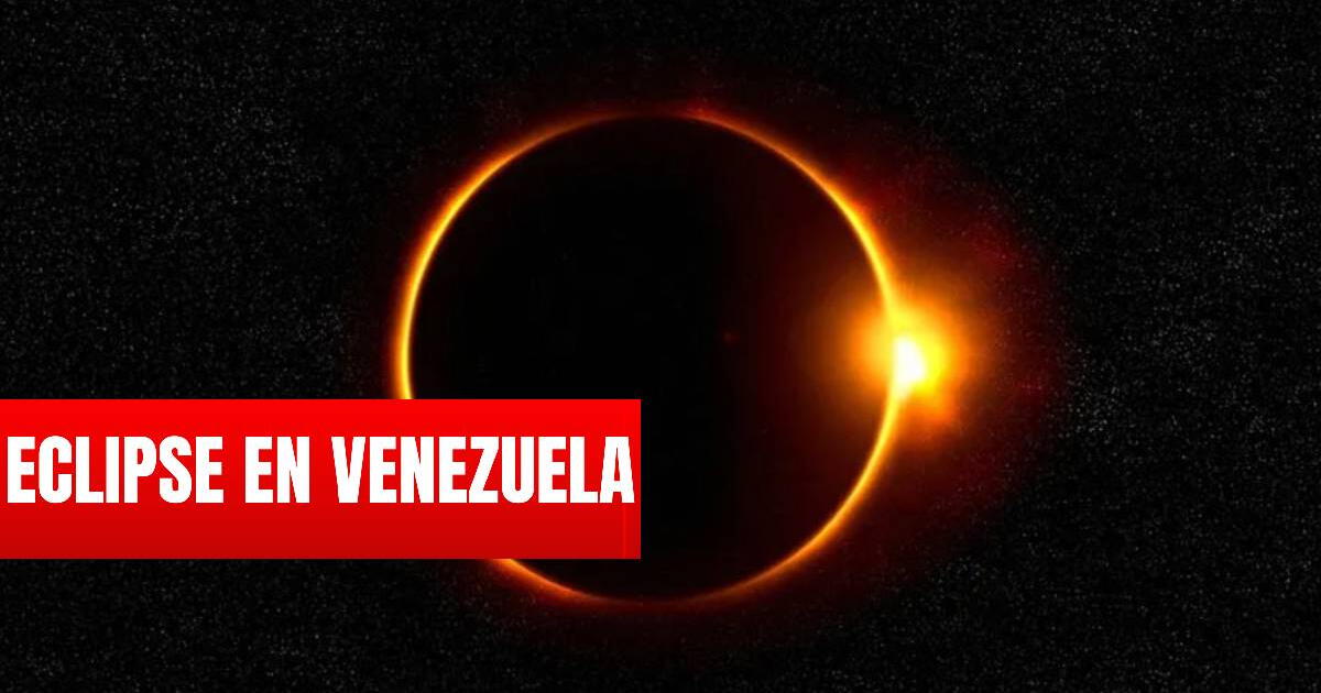 Eclipse Solar 2024 en Venezuela: ¿dónde, cuándo, a qué hora y cómo ver el evento astronómico?
