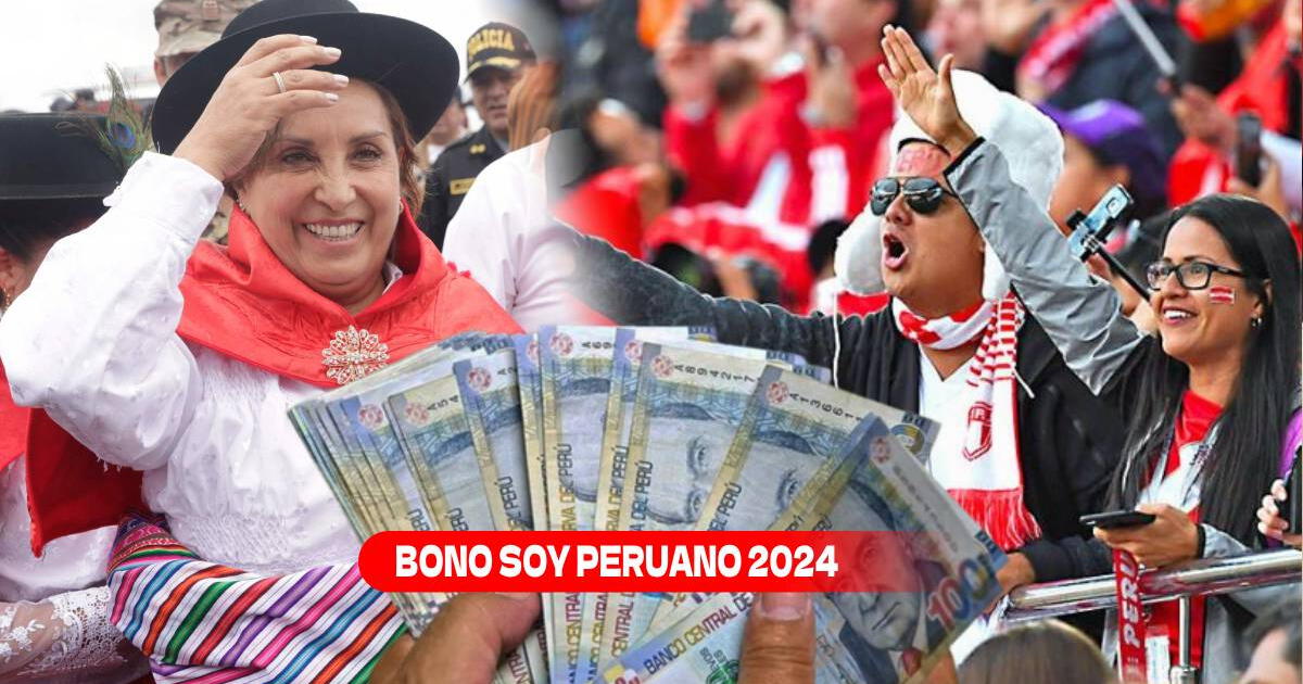 Bono Soy Peruano 2024: ¿Ya se puede cobrar este NUEVO subsidio?