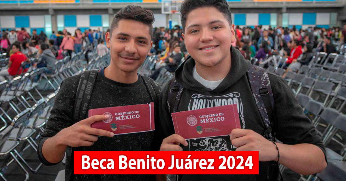 Beca Benito Juárez 2024: LINK para consular el cobro del segundo monto en México