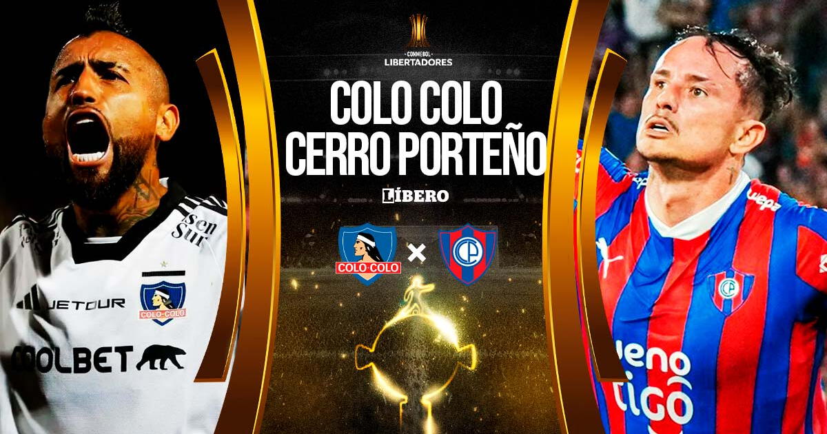 Colo Colo vs Cerro Porteño EN VIVO por Copa Libertadores: fecha, hora, pronóstico y dónde ver