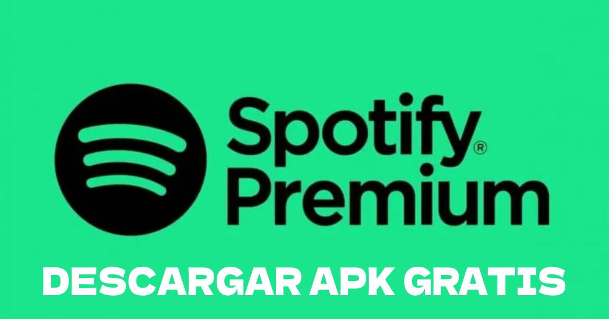 Spotify Premium APK 2024 LINK: DESCARGA la aplicación sin anuncios para Android