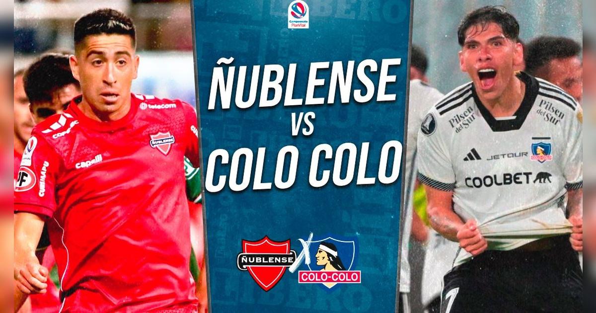 Colo Colo vs. Ñublense EN VIVO vía TNT Sports por el Campeonato Nacional: fecha, hora y canal