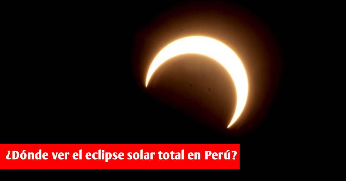 [Eclipse Solar EN VIVO en Perú] Hora de inicio y cómo ver el fenómeno ONLINE GRATIS