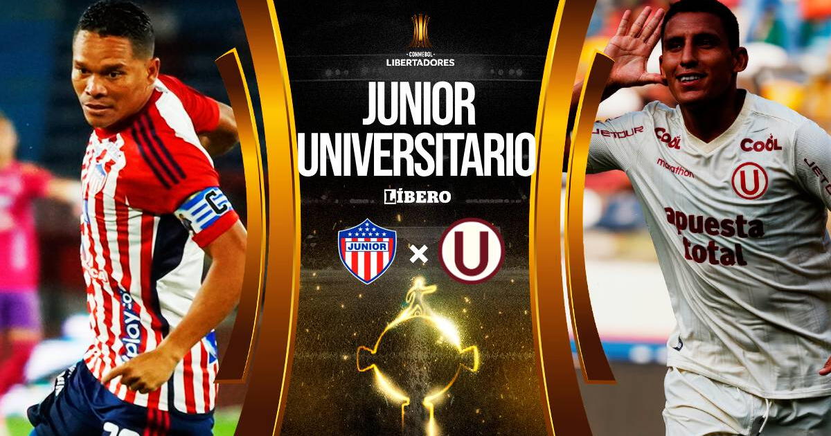 Universitario vs Junior EN VIVO: cuando juegan, hora, canal y donde ver Copa Libertadores