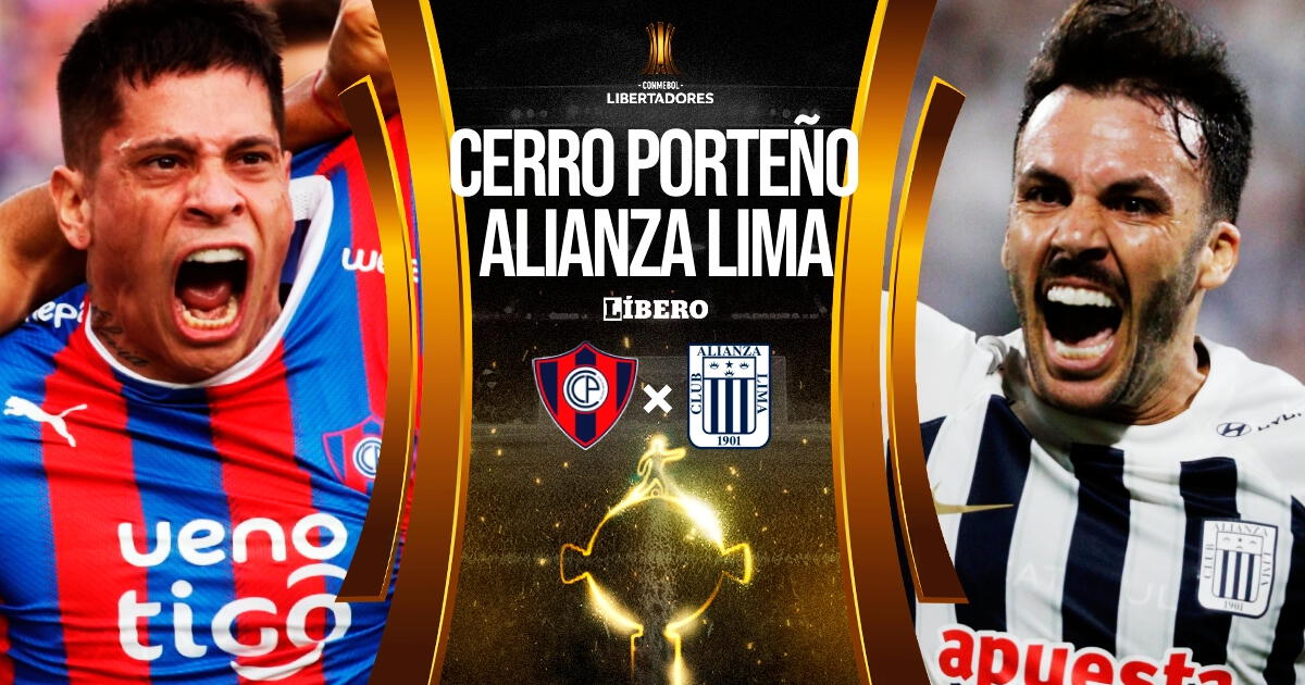 Alianza Lima vs. Cerro Porteño EN VIVO: pronósticos, horarios y dónde ver Copa Libertadores