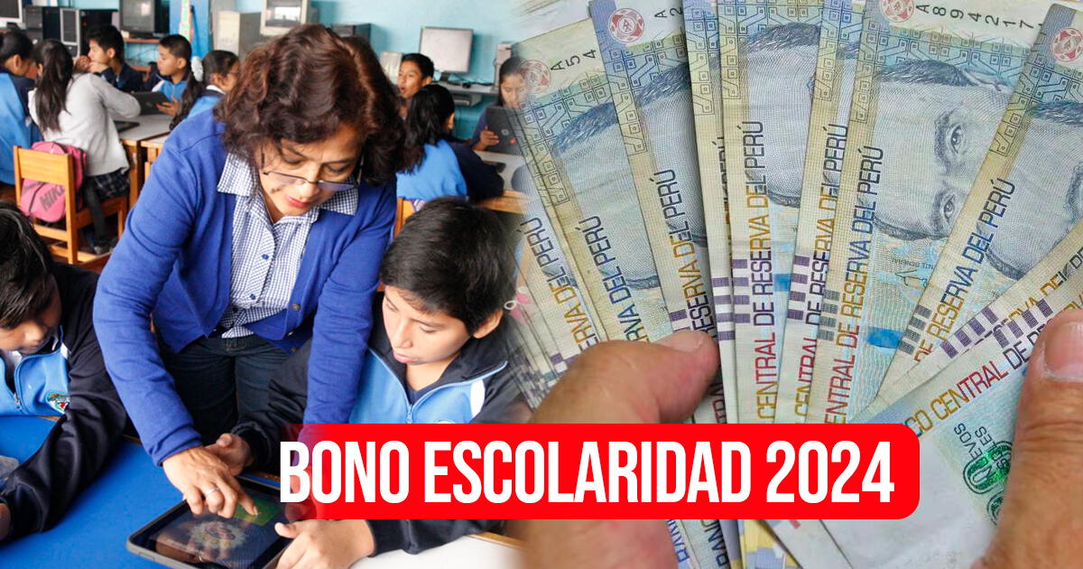 Bono Escolaridad S/400 en Perú: esta es la nueva FECHA DE PAGO 2024