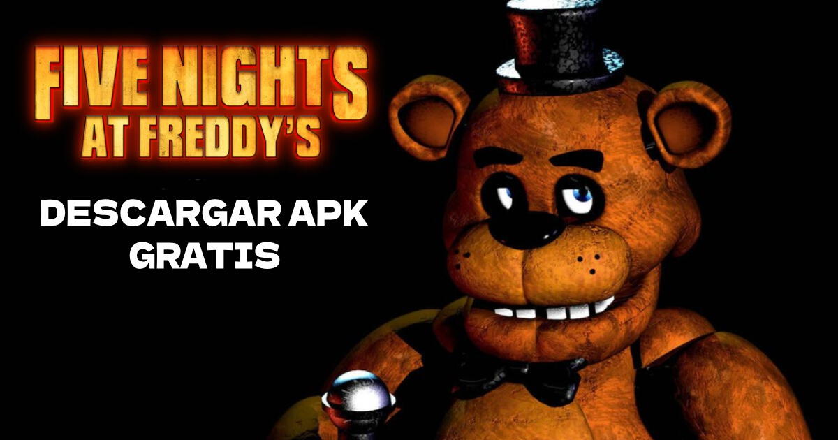 Descargar Five Nights at Freddy's APK GRATIS para smartphone Android: LINK juego de terror